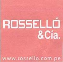 ROSSELLO & CIA. WWW.ROSSELLO.COM.PE