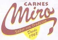 CARNES MIRO SABOR CON TRADICION DESDE 1968