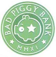 BAD PIGGY BANK MMXI