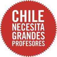 CHILE NECESITA GRANDES PROFESORES