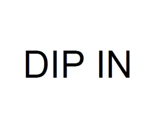 DIP IN