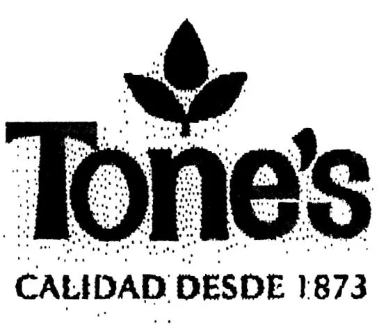 TONE'S CALIDAD DESDE 1873