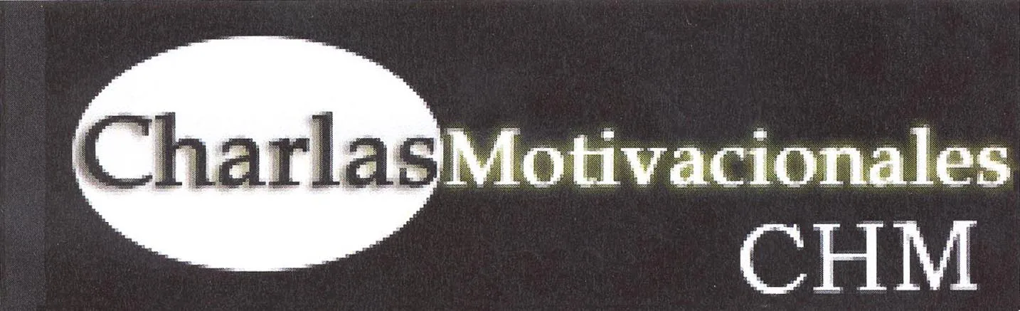 CHARLAS MOTIVACIONALES CHM