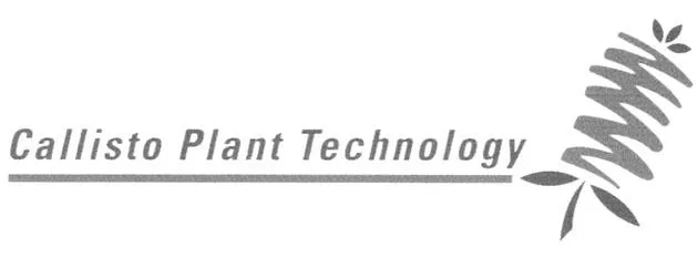 CALLISTO PLANT TECHNOLOGY