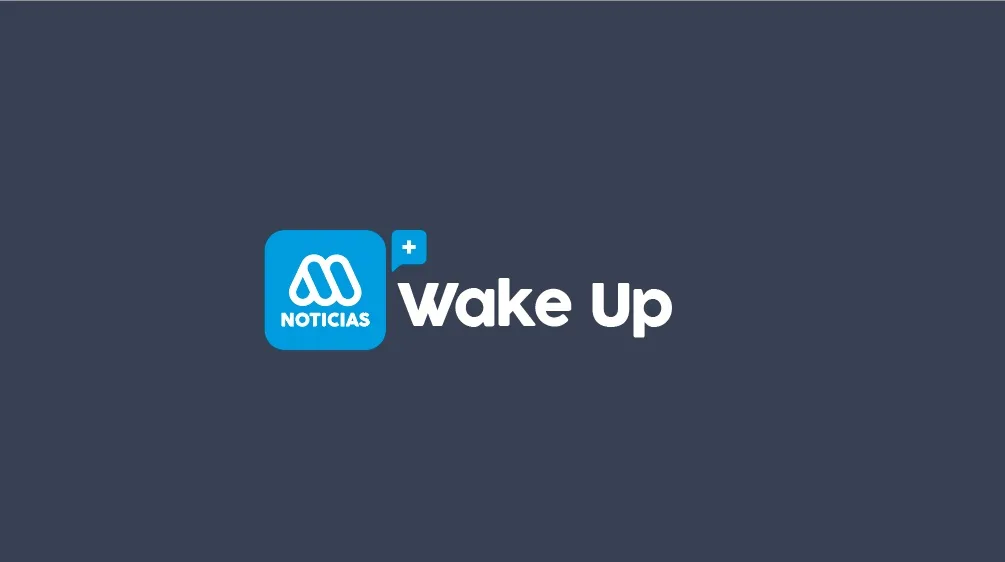 M Noticias + Wake Up