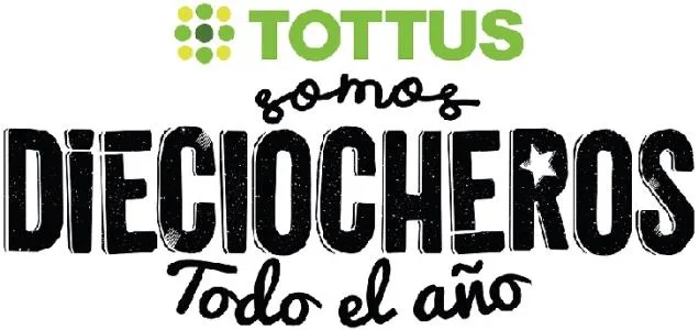 TOTTUS SOMOS DIECIOCHEROS TODO EL AÑO