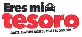 ERES MI TESORO, JULIETA, ATRAPADA ENTRE SU VIDA Y SU CORAZÓN