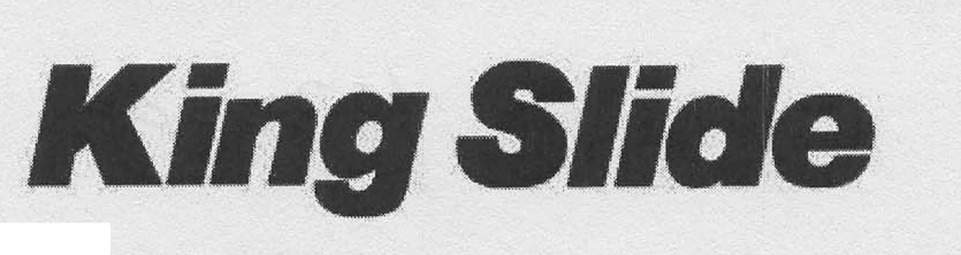 KING SLIDE