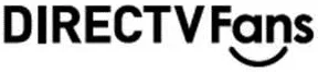 DIRECTV FANS