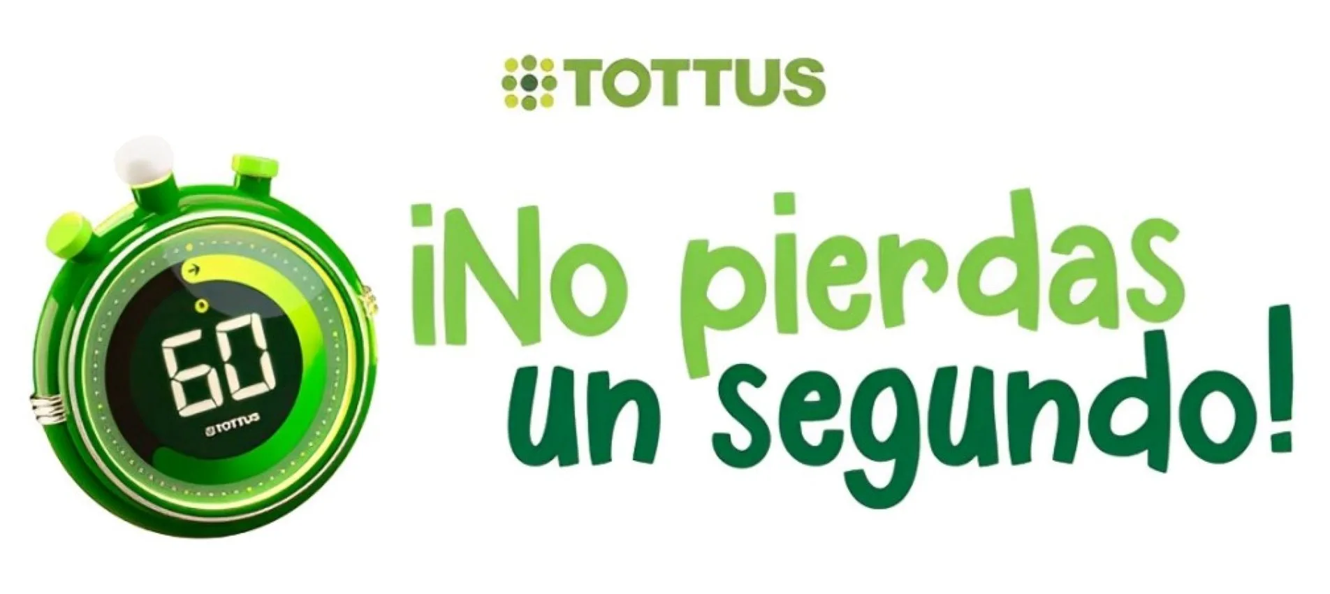 TOTTUS ¡NO PIERDAS UN SEGUNDO! 60