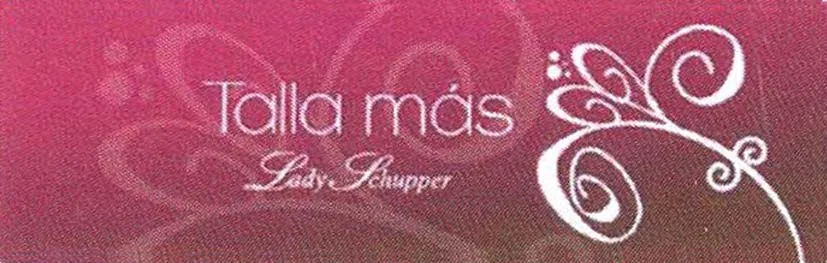 TALLA MAS LADY SCHUPPER