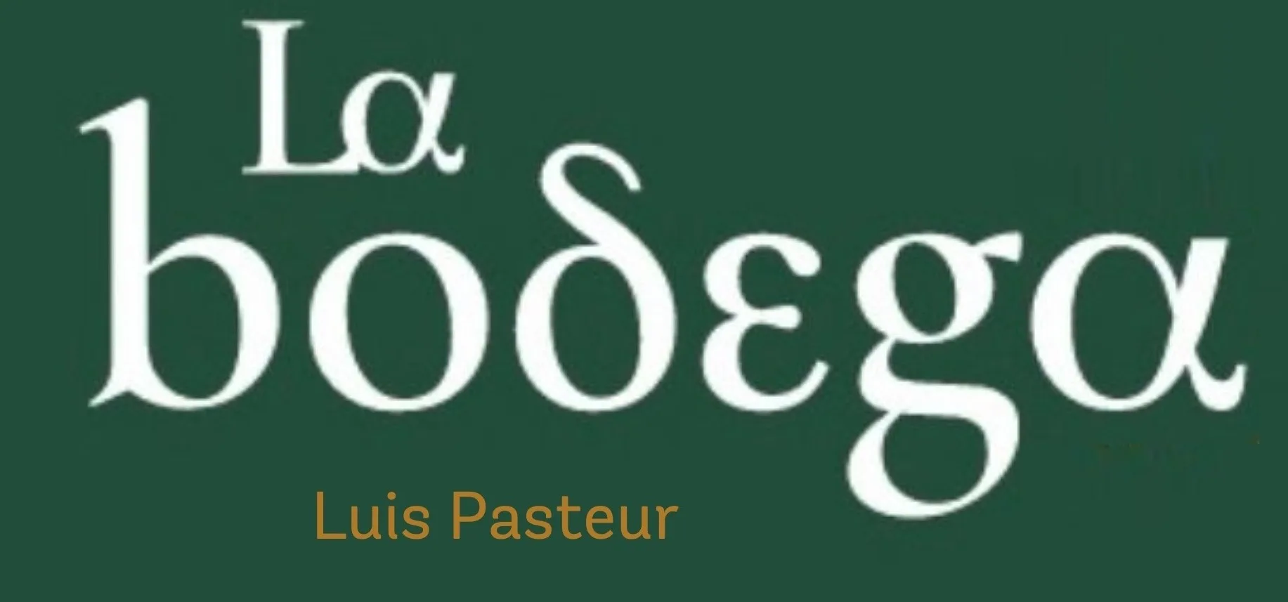 La Bodega Luis Pasteur