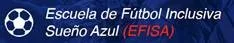 Escuela de Fútbol Inclusiva Sueño Azul (EFISA)