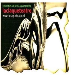 LACLAQUETEATRO COMPAÑIA ARTÍSTICA EDUCACIONAL