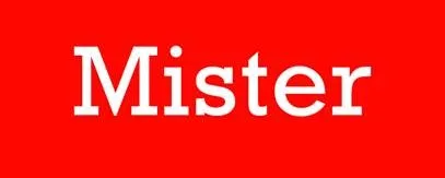 MISTER