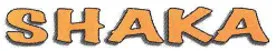 SHAKA