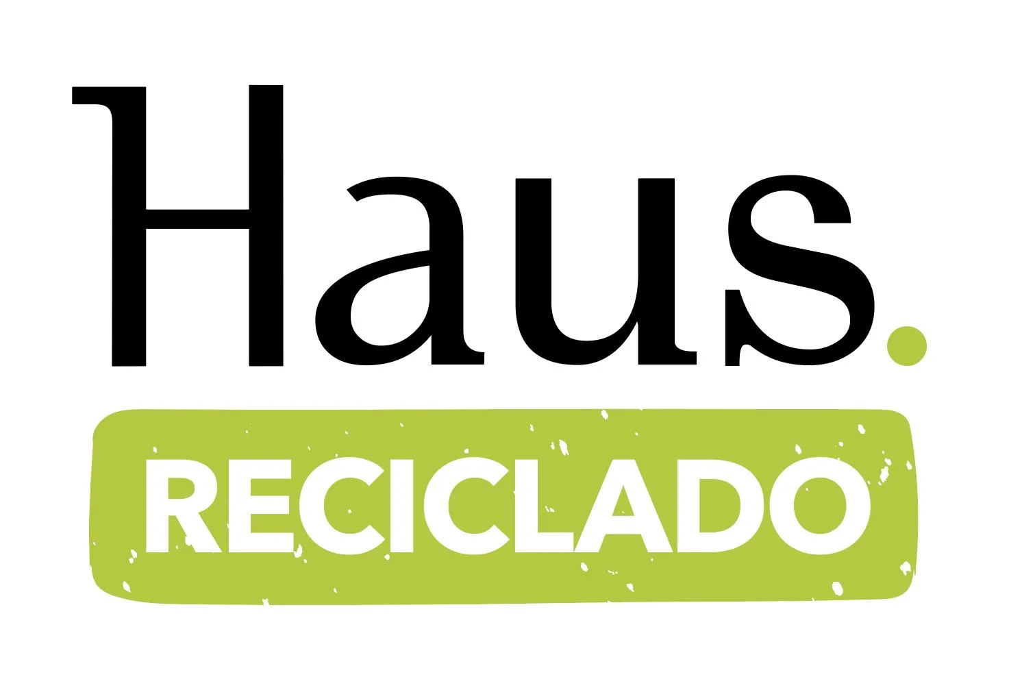 HAUS. RECICLADO