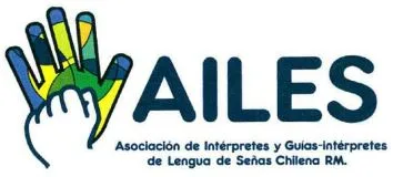 AILES ASOCIACIÓN DE INTÉRPRETES Y GUÍAS-INTÉRPRETES DE LENGUA DE SEÑAS CHILENA RM.