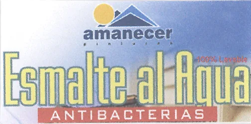 PINTURAS AMANECER ESMALTE AL AGUA 100% LAVABLE ANTIBACTERIAS
