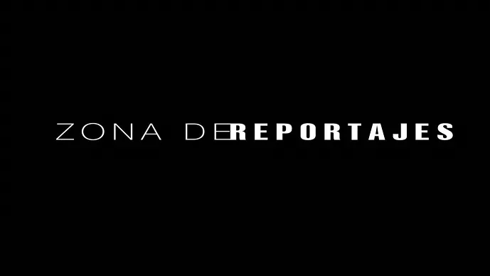 ZONA DEREPORTAJES