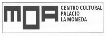 MOA CENTRO CULTURAL PALACIO LA MONEDA