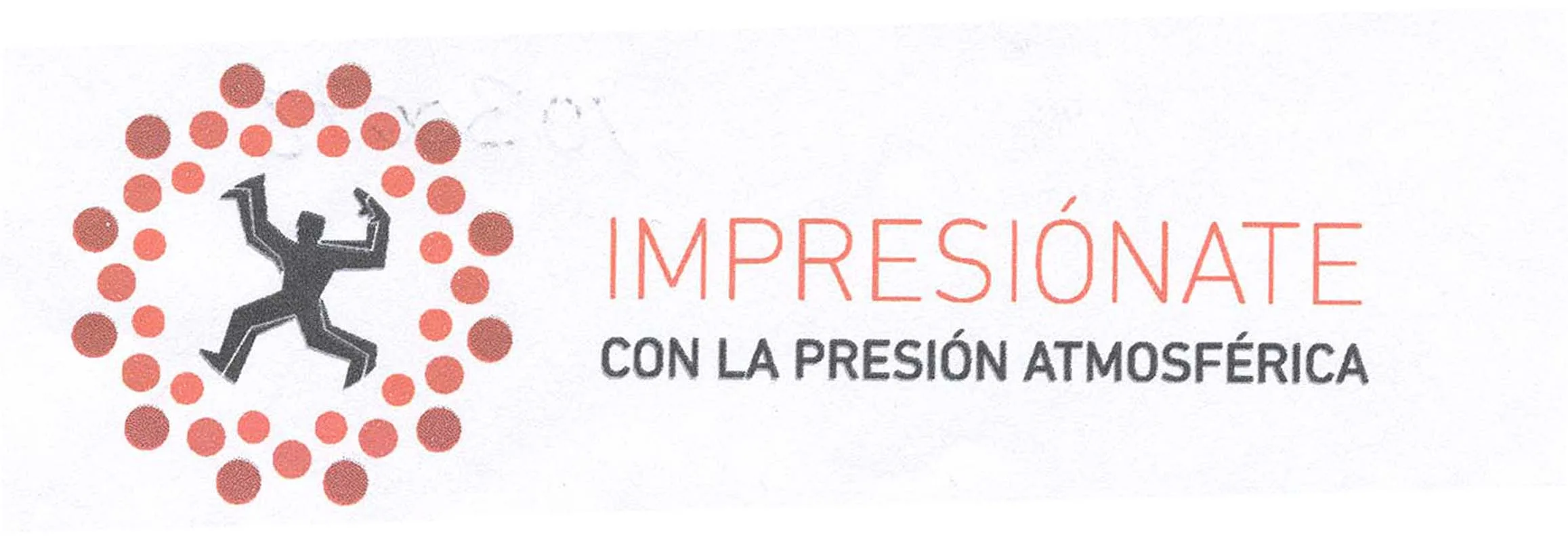 IMPRESIONATE CON LA PRESION ATMOSFERICA