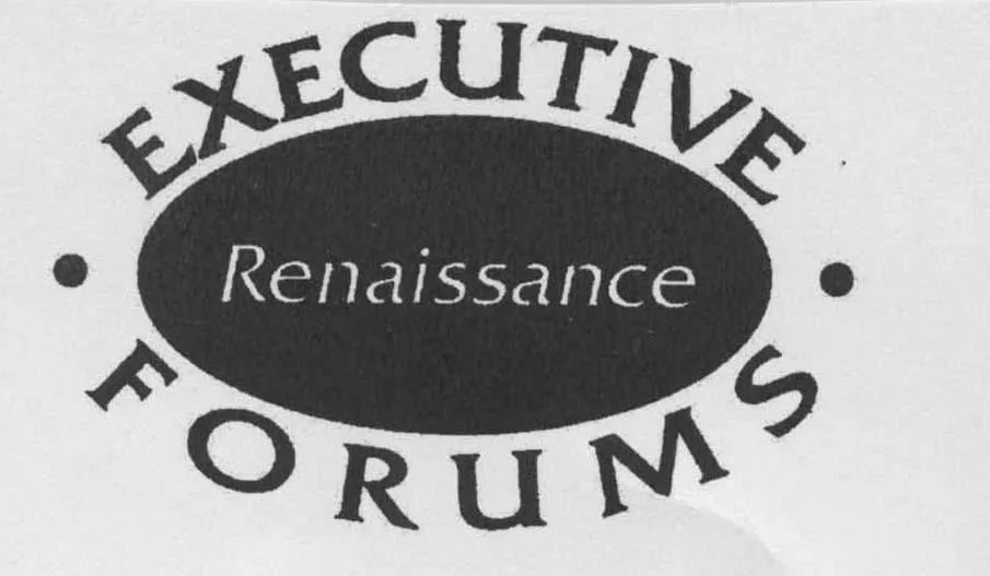 RENAISSANCE EXECUTIVE FORUMS