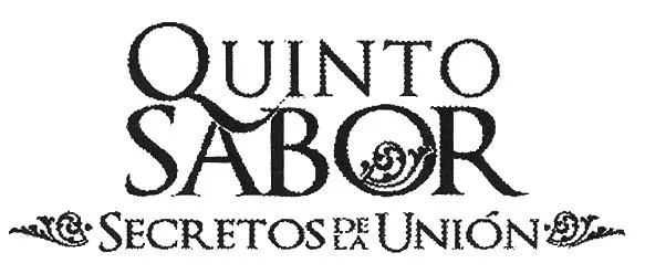 QUINTO SABOR SECRETOS DE LA UNION