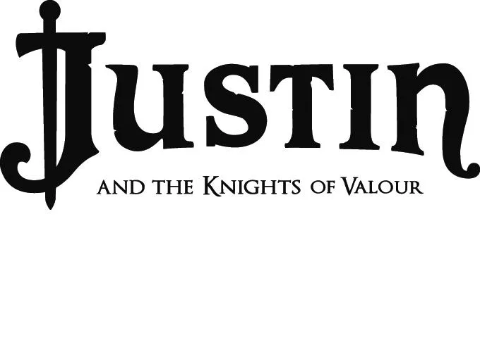 JUSTIN AND THE KNIGHTS OF VALOUR