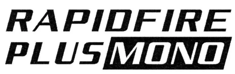 RAPIDFIRE PLUS MONO