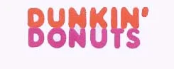 DUNKIN' DONUTS