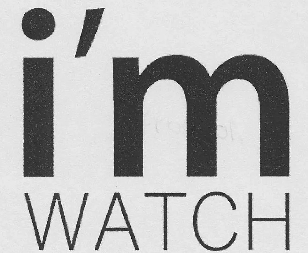 I'M WATCH
