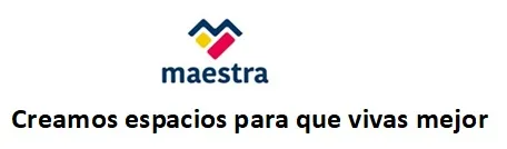 MAESTRA Creamos espacios para que vivas mejor
