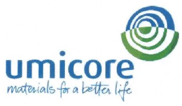 UMICORE MATERIALS FOR A BETTER LIFE