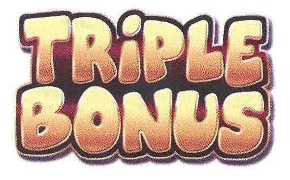 TRIPLE BONUS