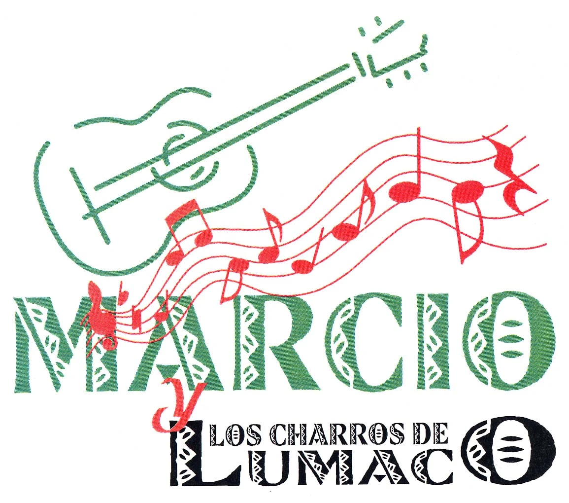 MARCIO Y LOS CHARROS DE LUMACO