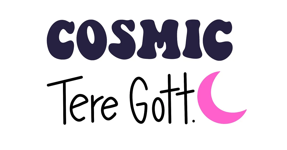 COSMIC TERE GOTT
