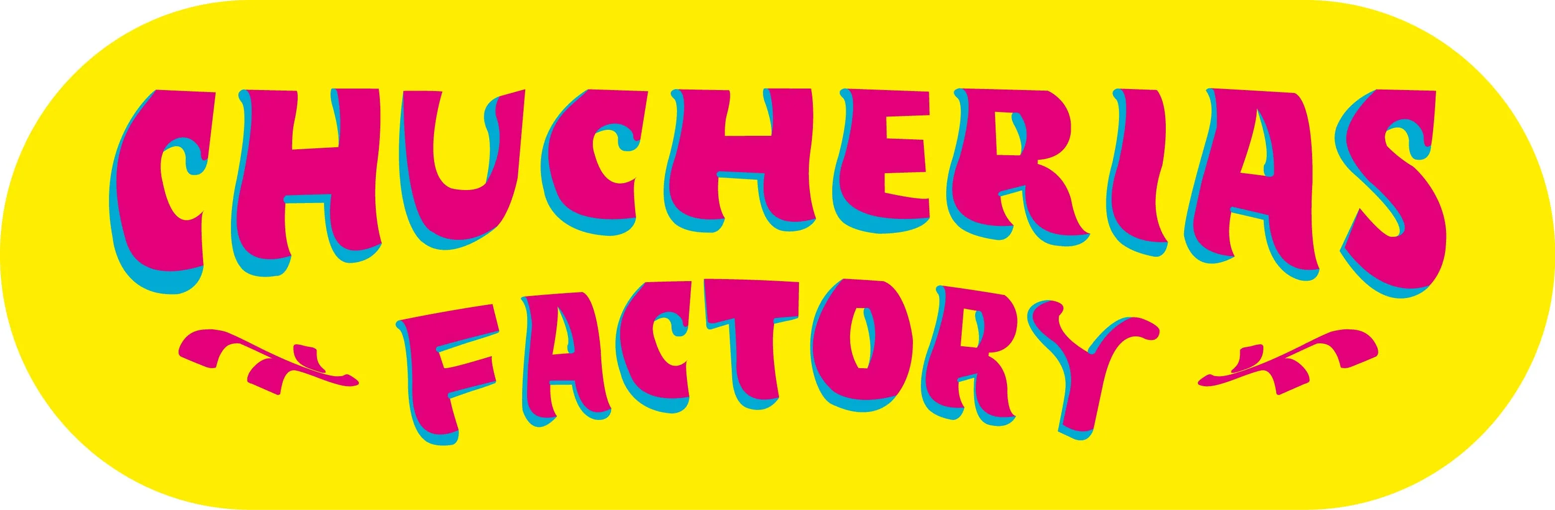 CHUCHERIAS FACTORY