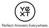 Yext Perfect Answers Everywhere.