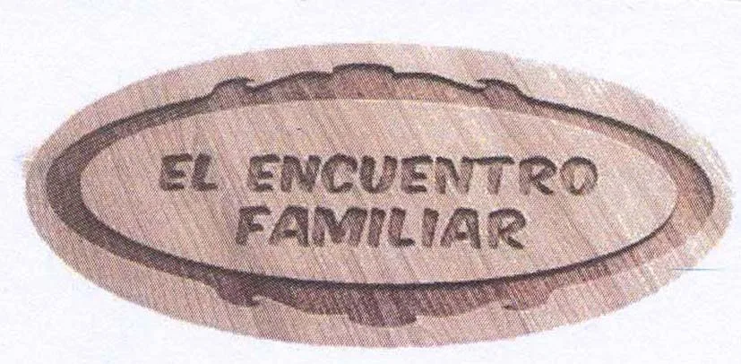EL ENCUENTRO FAMILIAR