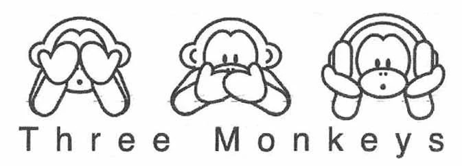 THREE MONKEYS