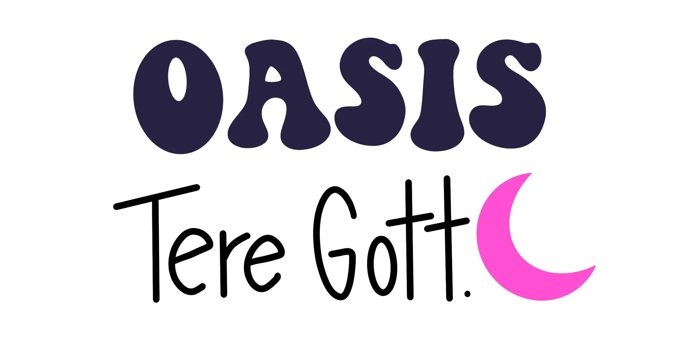 OASIS TERE GOTT