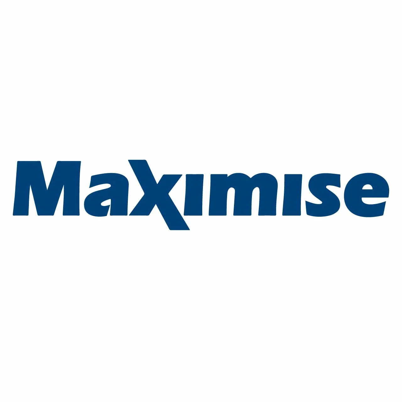 MAXIMISE