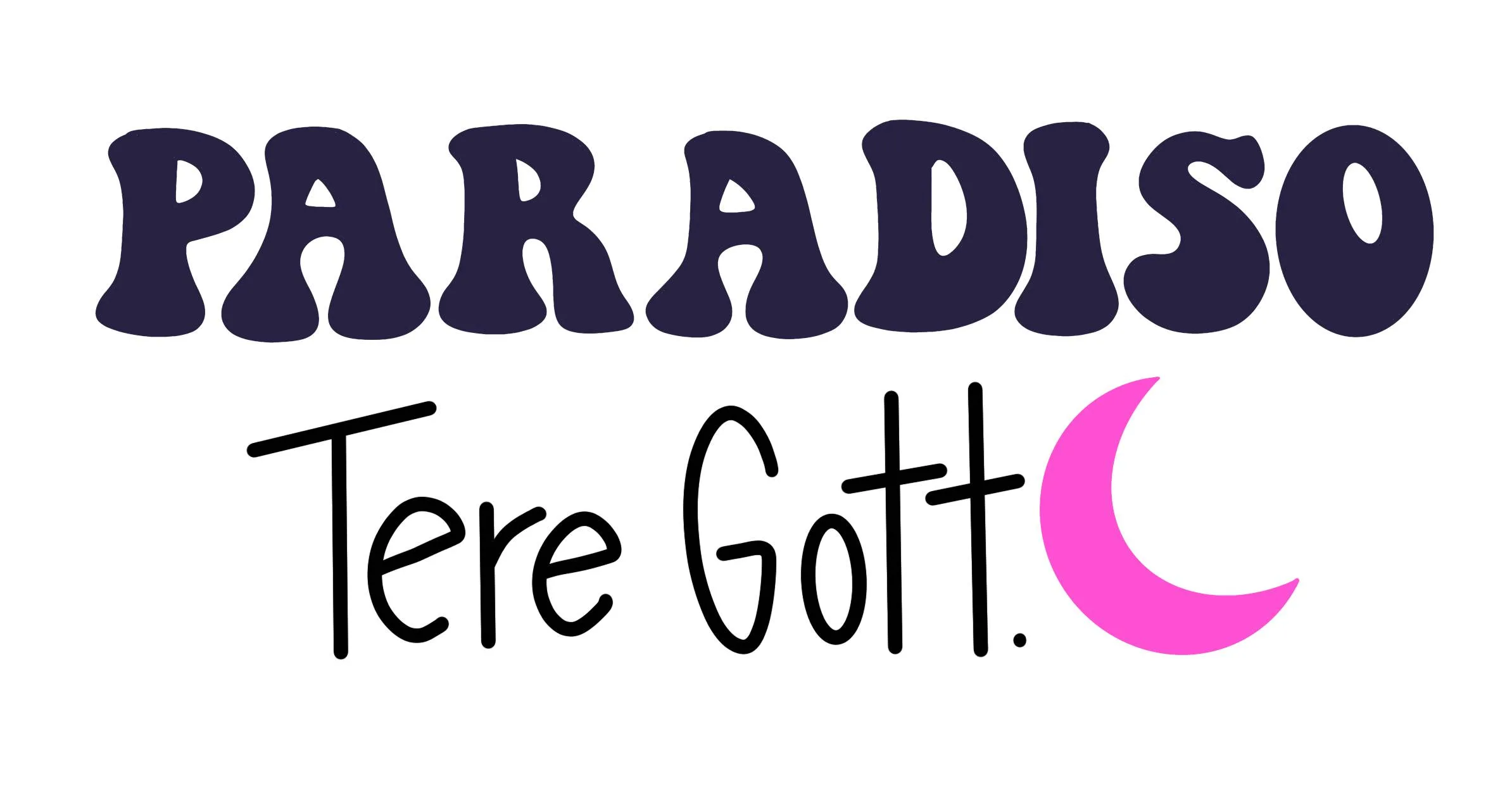 PARADISO TERE GOTT
