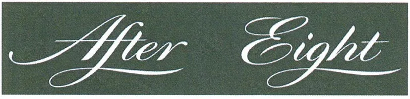AFTER EIGHT