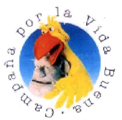 CAMPAÑA POR LA VIDA BUENA