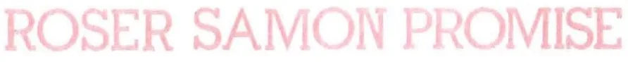 ROSER SAMON PROMISE