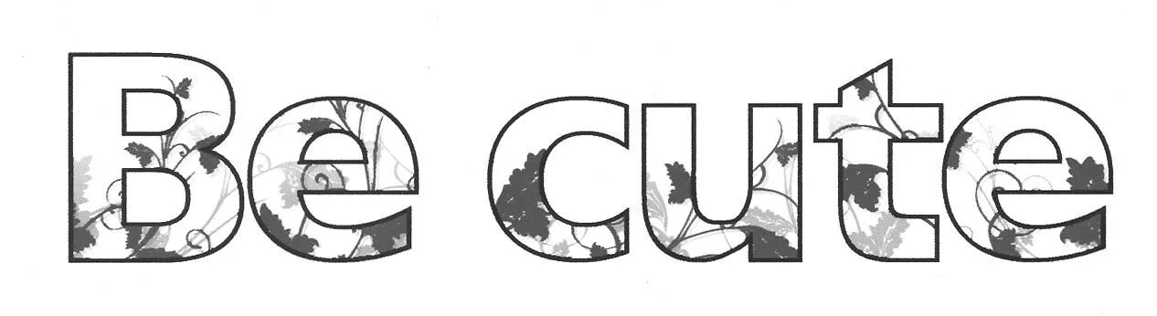 BE CUTE