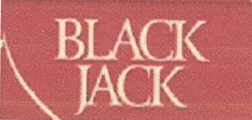 BLACK JACK