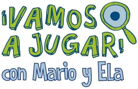 ¡VAMOS A JUGAR! Con Mario y Ela